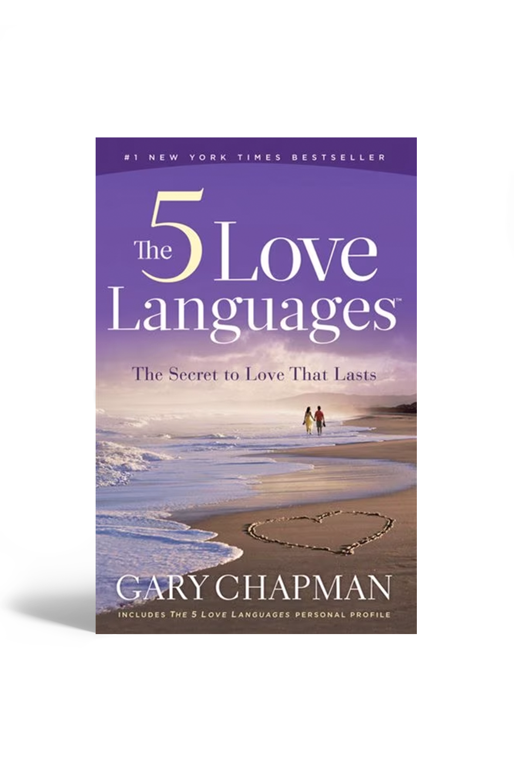 The 5 Love Languages: The Secret to Love That Lasts