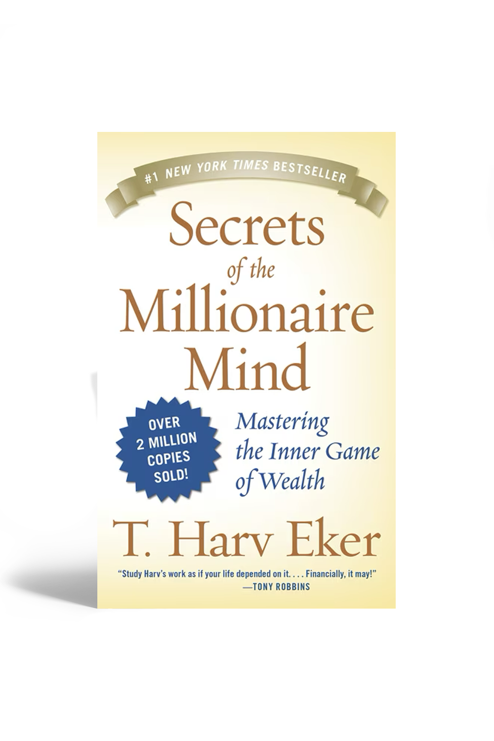 Secrets Of The Millionaire Mind: Mastering The Inner Game Of Wealth